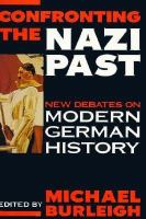 Confronting the Nazi past : new debates on modern German history /