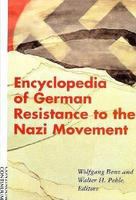 Encyclopedia of German resistance to the Nazi movement /