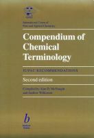 Compendium of chemical terminology : IUPAC recommendations /