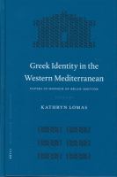 Greek identity in the western Mediterranean : papers in honour of Brian Shefton /