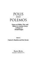 Polis and polemos : essays on politics, war, and history in Ancient Greece, in honor of Donald Kagan /