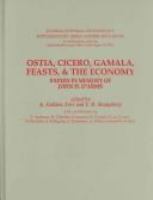 Ostia, Cicero, gamala, feasts, & the economy : papers in memory of John H. D'Arms /