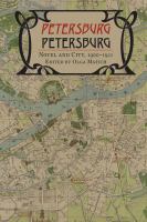 Petersburg/Petersburg novel and city, 1900-1921 /