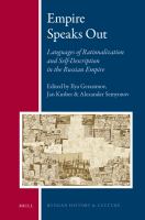 Empire speaks out : languages of rationalization and self-description in the Russian Empire /