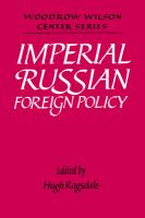 Imperial Russian foreign policy /