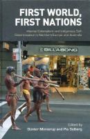 First world, first nations : internal colonialism and indigenous self-determination in Northern Europe and Australia /