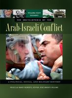 The encyclopedia of the Arab-Israeli conflict a political, social, and military history /