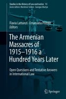 The Armenian massacres of 1915-1916 a hundred years later : open questions and tentative answers in international law /