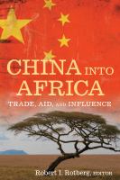 China into Africa trade, aid, and influence /