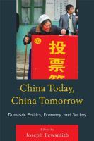 China today, China tomorrow domestic politics, economy, and society /