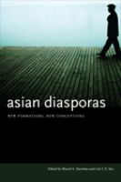 Asian diasporas : new formations, new conceptions /