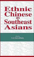 Ethnic Chinese as Southeast Asians /