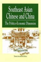 Southeast Asian Chinese and China : the politico-economic dimension /