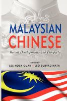 Malaysian Chinese : recent developments and prospects /