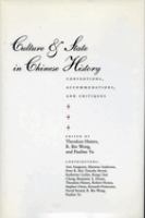 Culture & state in Chinese history : conventions, accommodations, and critiques /