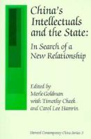 China's intellectuals and the state : in search of a new relationship /