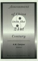 Assessment of China into the 21st century /