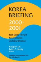 Korea briefing : 2000-2001 : first steps toward reconciliation and reunification /
