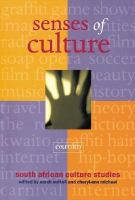 Senses of culture : South African culture studies /