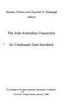 The Irish-Australian connection = An caidreamh Gael-Astralach /