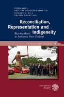Reconciliation, representation and indigeneity : 'biculturalism' in Aotearoa New Zealand /