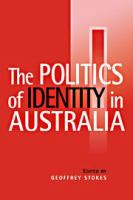 Politics of identity in Australia /