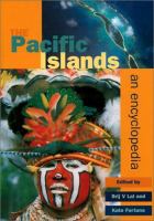 The Pacific Islands : an encyclopedia /