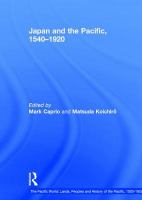 Japan and the Pacific, 1540-1920 /