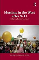 Muslims in the West after 9/11 religion, politics and law /