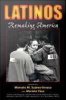 Latinos remaking America /