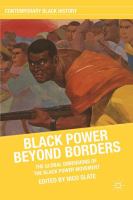 Black power beyond borders : the global dimensions of the Black power movement /
