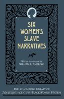 Six women's slave narratives /