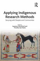 Applying indigenous research methods : storying with peoples and communities /