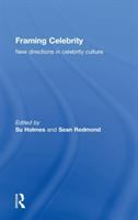 Framing celebrity : new directions in celebrity culture /