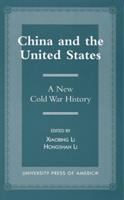 China and the United States : a new cold war history /