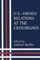 U.S.-Israeli relations at the crossroads /