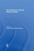 The Chicana/o cultural studies reader /