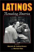Latinos : remaking America /