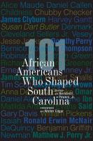 101 African Americans who shaped South Carolina