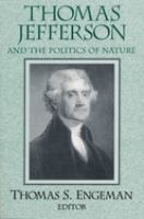 Thomas Jefferson and the politics of nature /