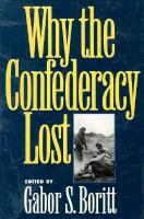 Why the Confederacy lost /