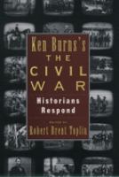 Ken Burns's The Civil War : historian's respond /