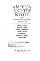 America and the world : from the Truman doctrine to Vietnam /