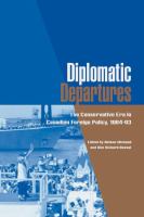 Diplomatic departures : the Conservative era in Canadian foreign policy, 1984-93 /