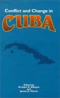 Conflict and change in Cuba /