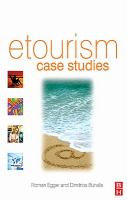 ETourism case studies management and marketing issues /