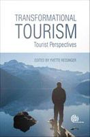 Transformational tourism : tourist perspectives /