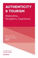 Authenticity & tourism : materialities, perceptions, experiences /