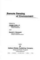 Remote sensing of environment : Edited by Joseph Lintz, Jr. and David S. Simonett.