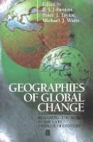Geographies of global change : remapping the world in the late twentieth century /